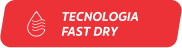 Tecnologia Fast Dry